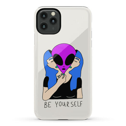 Be Yourself Alien Phone Case
